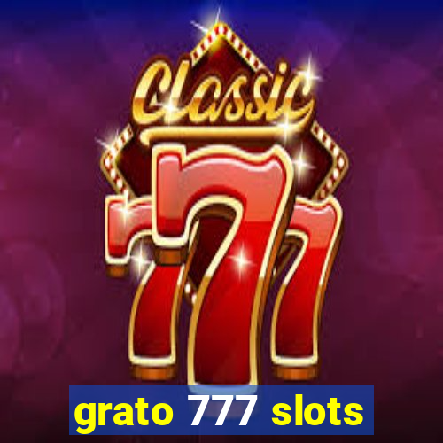 grato 777 slots