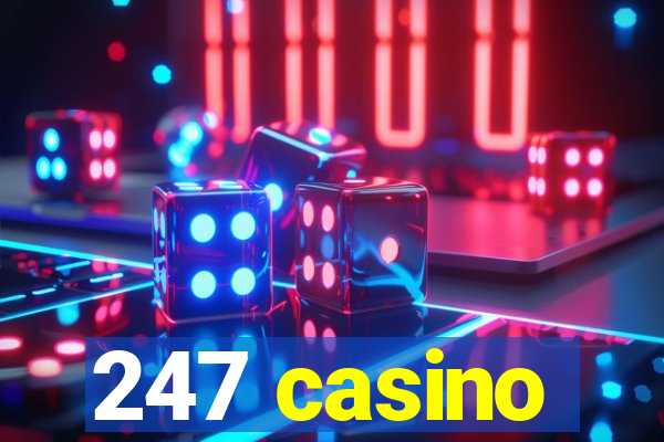 247 casino