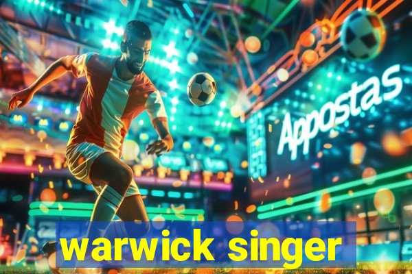 warwick singer