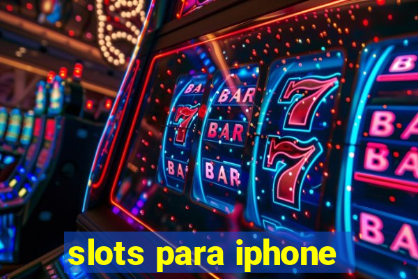 slots para iphone