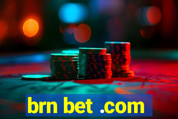 brn bet .com