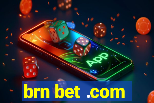 brn bet .com