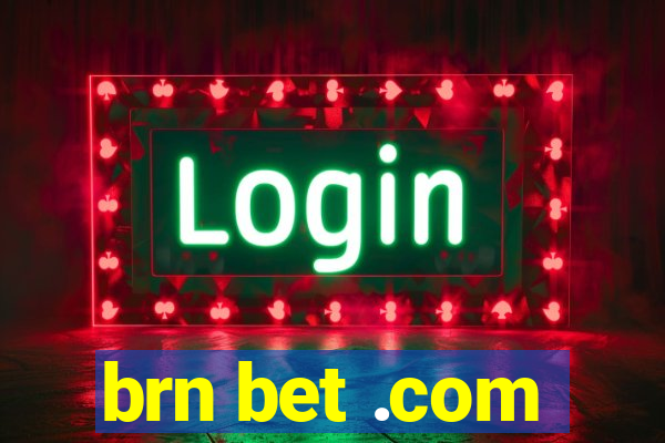 brn bet .com