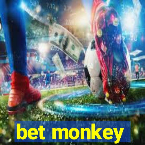 bet monkey