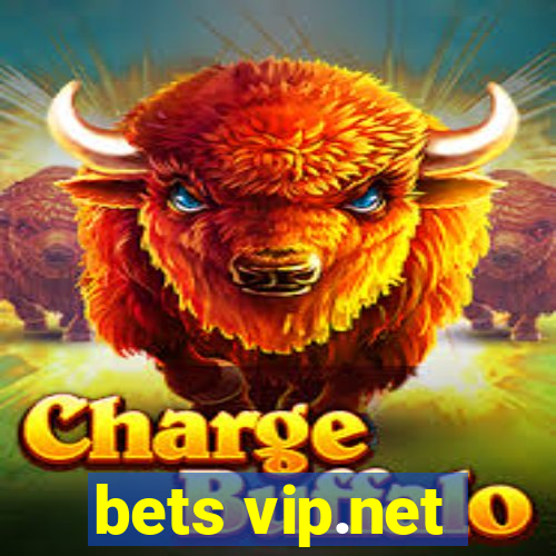 bets vip.net