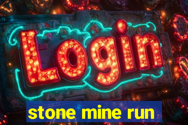 stone mine run