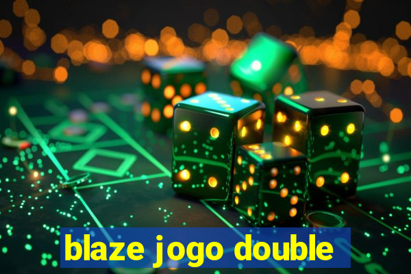 blaze jogo double