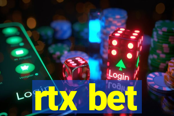 rtx bet