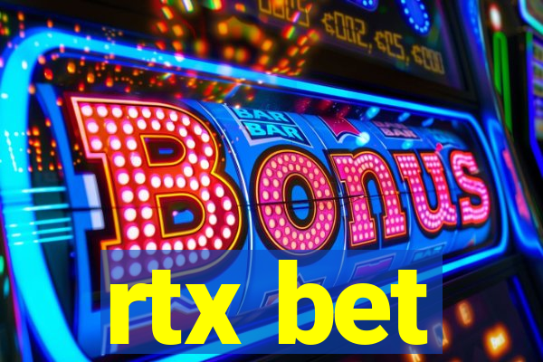 rtx bet