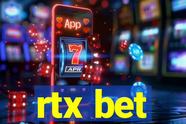 rtx bet