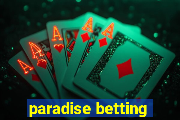 paradise betting