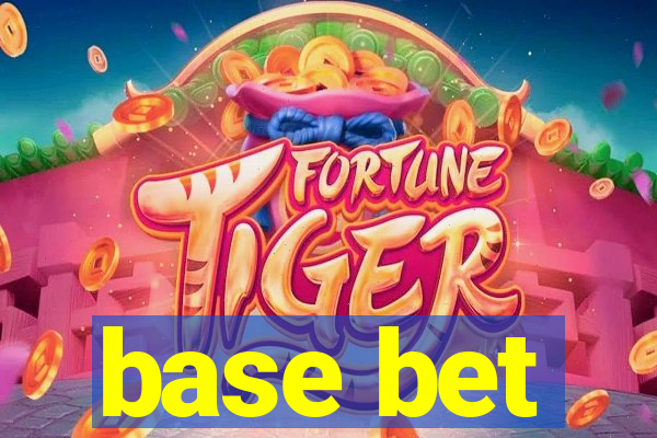 base bet