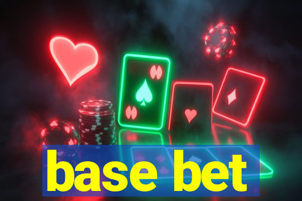 base bet