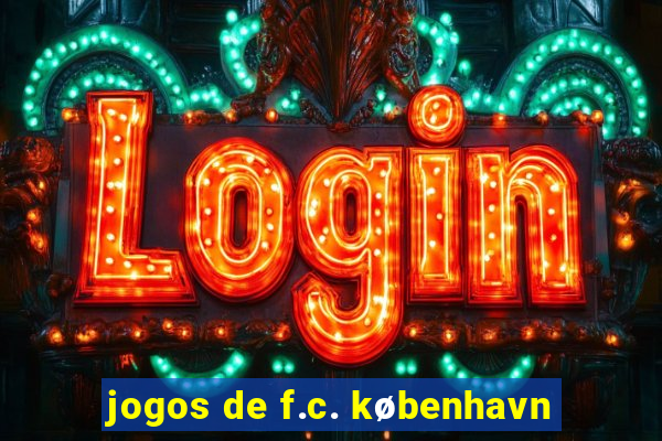 jogos de f.c. københavn