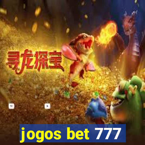 jogos bet 777