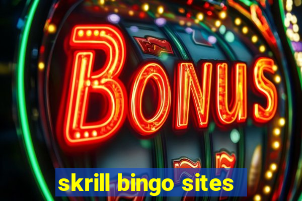 skrill bingo sites