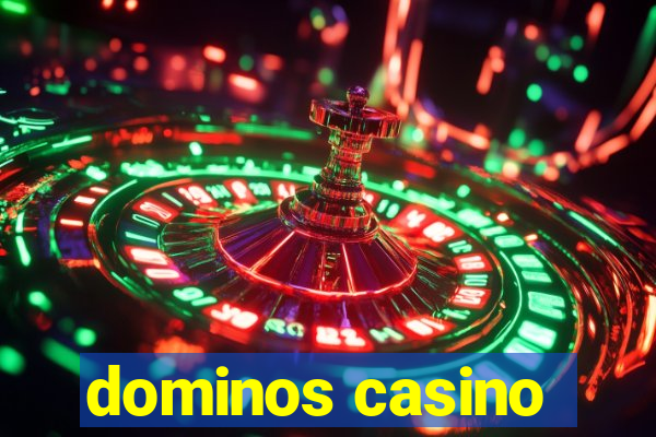 dominos casino