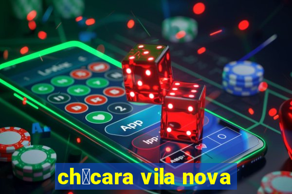 ch谩cara vila nova