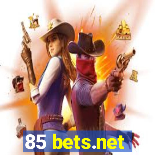 85 bets.net