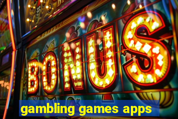 gambling games apps