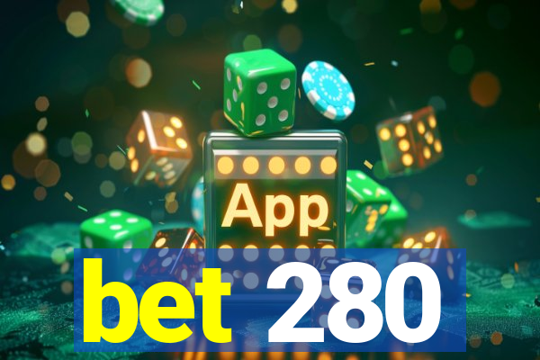 bet 280