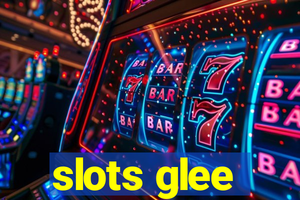 slots glee