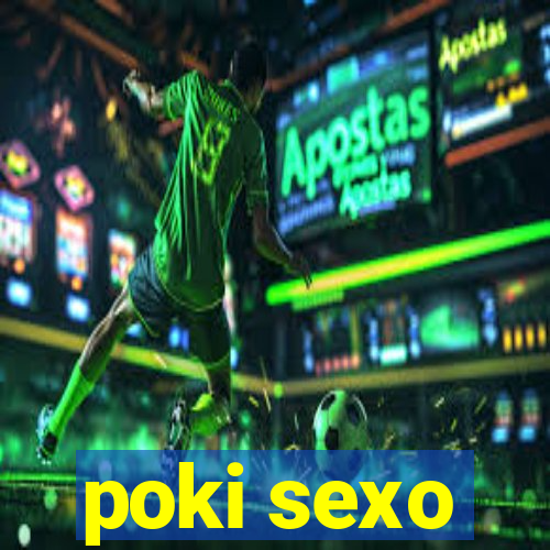 poki sexo