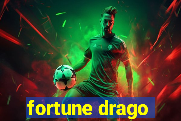 fortune drago