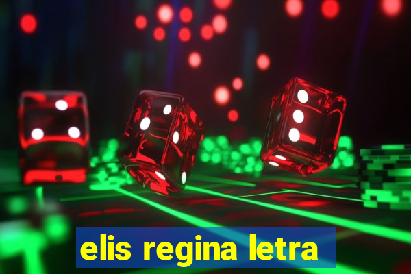 elis regina letra