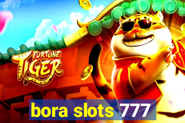 bora slots 777