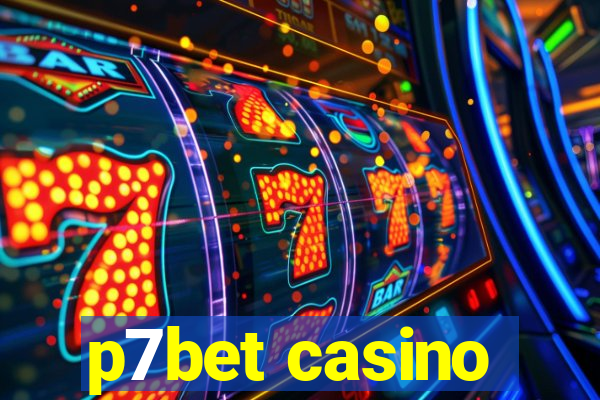 p7bet casino