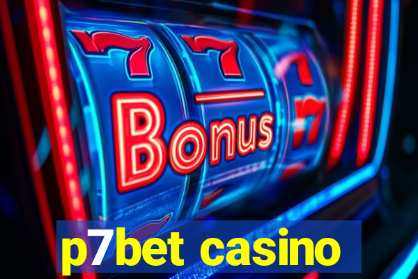 p7bet casino