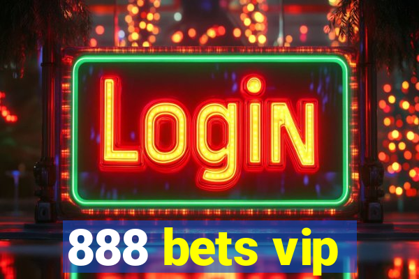 888 bets vip