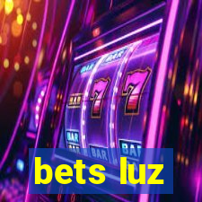 bets luz