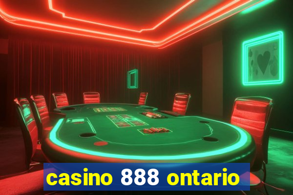 casino 888 ontario