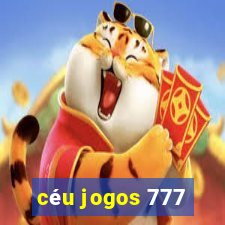 céu jogos 777