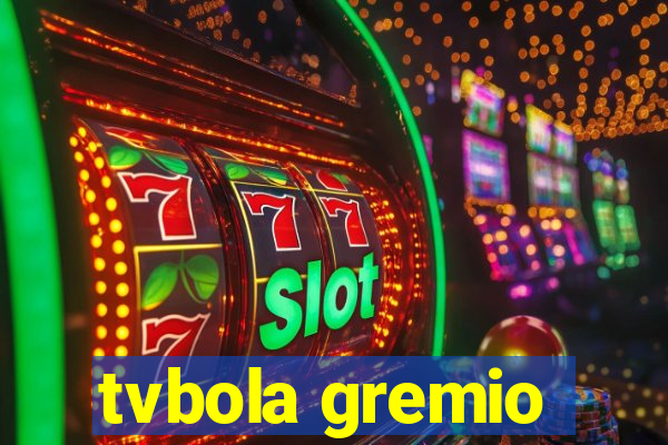 tvbola gremio