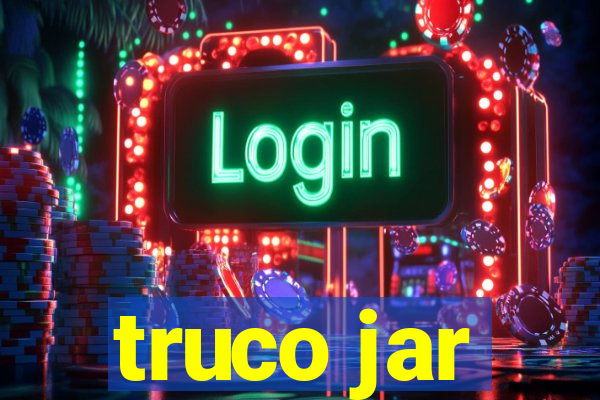 truco jar