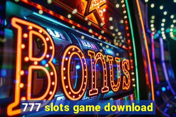 777 slots game download