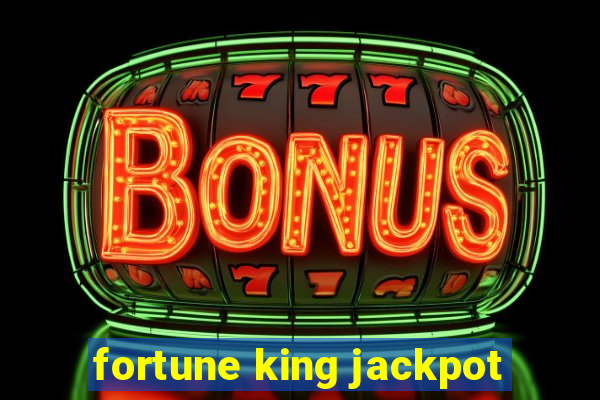 fortune king jackpot