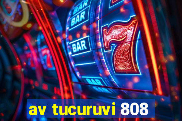 av tucuruvi 808