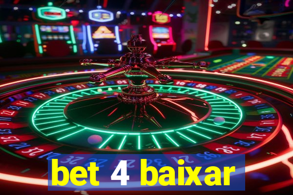 bet 4 baixar