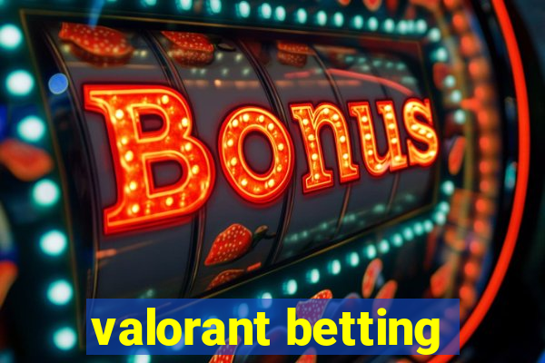 valorant betting