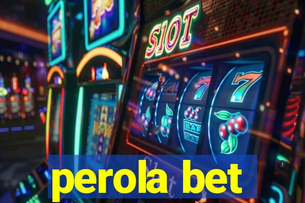 perola bet