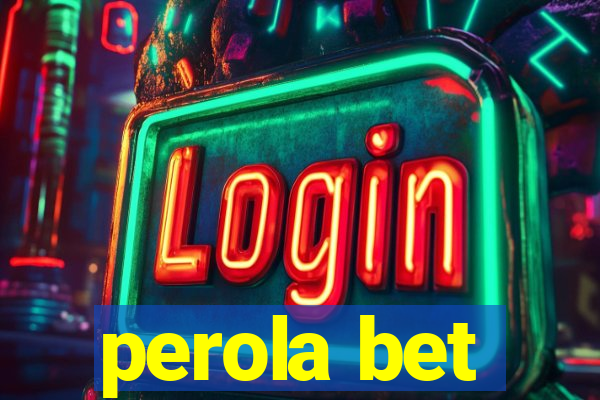 perola bet