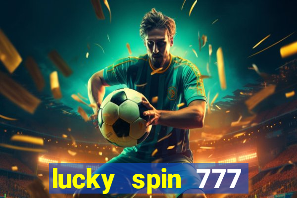 lucky spin 777 jili big winner