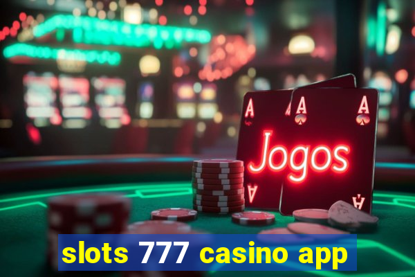 slots 777 casino app