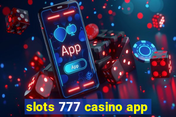 slots 777 casino app