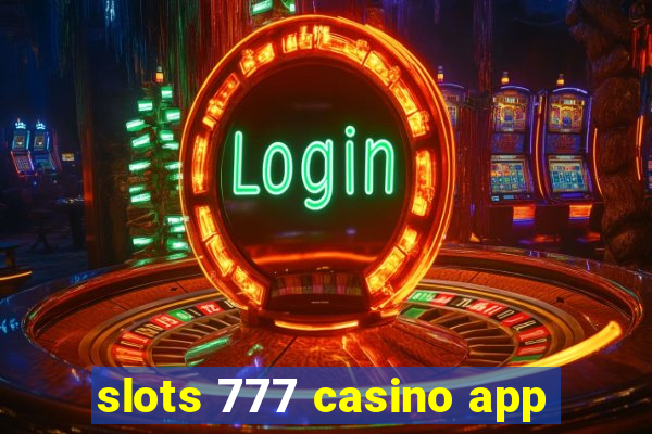 slots 777 casino app