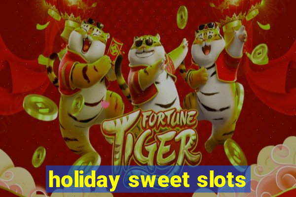 holiday sweet slots